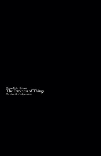 The Darkness of Things