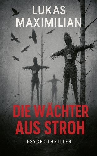 Die Wächter aus Stroh-Psychothriller