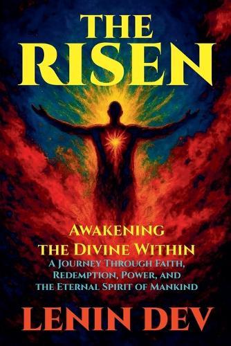 The Risen: Awakening the Divine Within