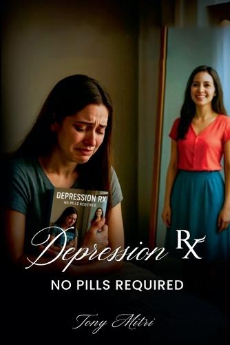 Depression RX - No Pills Required