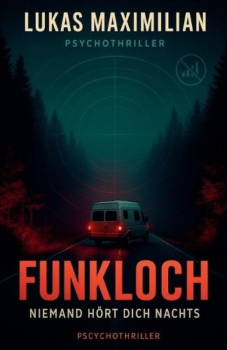 Funkloch - Niemand hört dich nachts