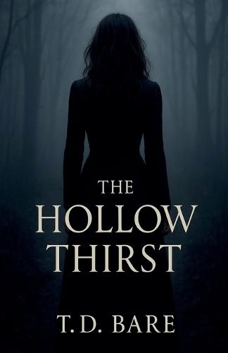The Hollow Thirst