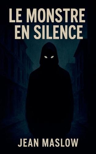 Le Monstre En Silence