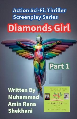 Diamonds Girl. 1. Action Sci-Fi. Thriller Screenplay Series.