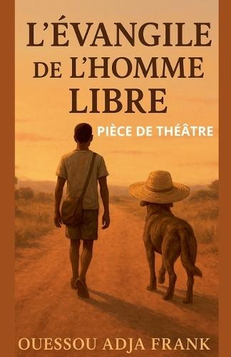L'évangile d'un homme libre