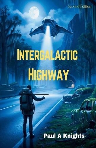 Intergalactic Highway (Second Edition)