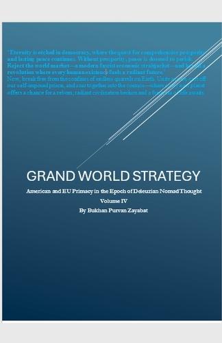 Grand World Strategy: American and EU Primacy in Epoch of Nomad Thought
