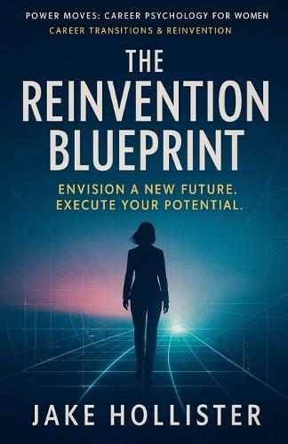 The Reinvention Blueprint