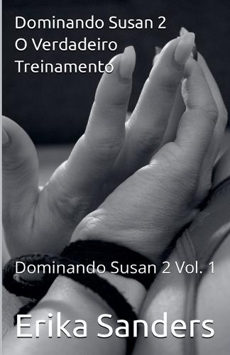 Dominando Susan 2. O Verdadeiro Treinamento