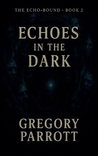 Echoes in the Dark