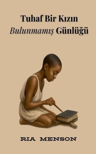 Tuhaf Bir K&#305;z&#305;n Bulunmam&#305;&#351; Günlü&#287;ü