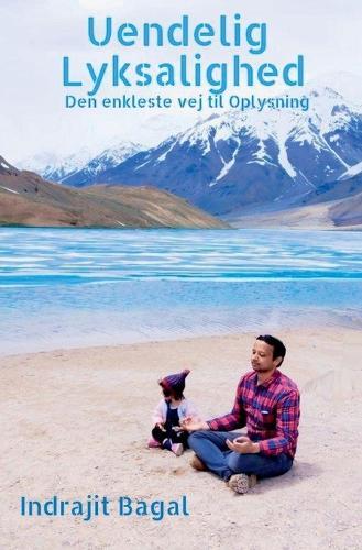 Uendelig Lyksalighed: Den enkleste vej til Oplysning