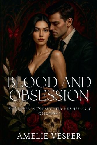 Blood and Obsession