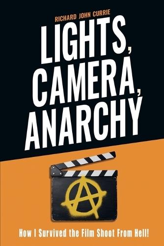 Lights, Camera, Anarchy: How I Survived the Film Shoot From Hell!