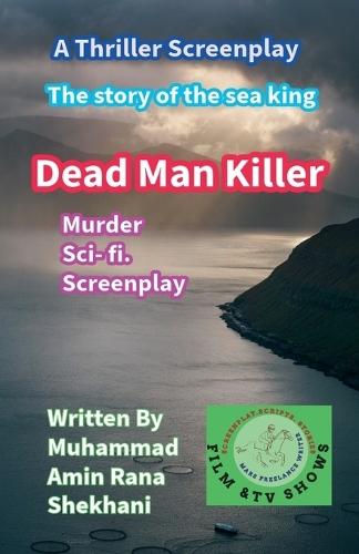 Dead Man Killer Murder Sci- fi. Screenplay