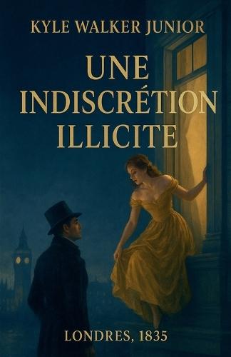 Une indiscrétion illicite