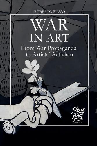 War in Art. From War Propaganda to Artists' Activism