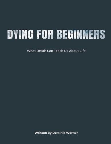 Dying for Beginners