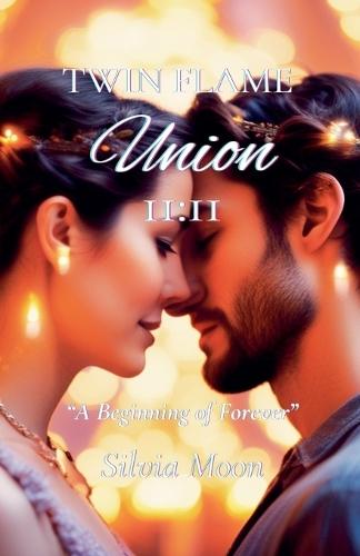 Twin Flame Union 11: 11: A Preparation Guide For Reunion
