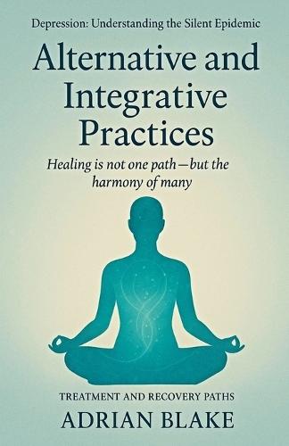 Alternative and Integrative Practices