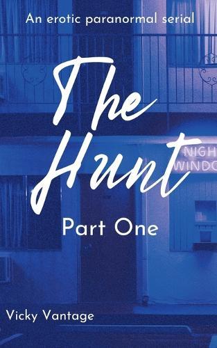 The Hunt: Part One