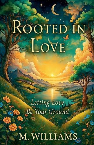 Rooted in Love