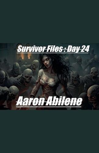 Survivor Files: Day 24