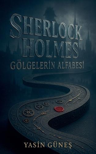 Sherlock Holmes - Gölgelerin Alfabesi