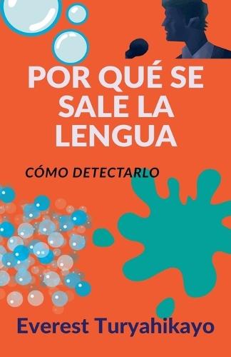 Por Qué Se Sale La Lengua: Cómo detectarlo