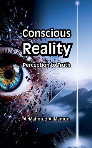 Conscious Reality