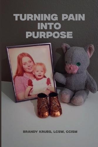 Turning Pain Into Purpose
