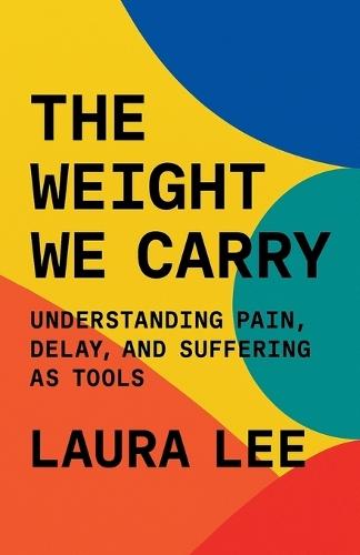 The Weight We Carry