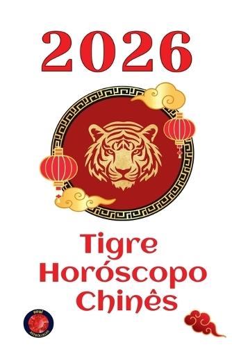 Tigre Horóscopo 2026
