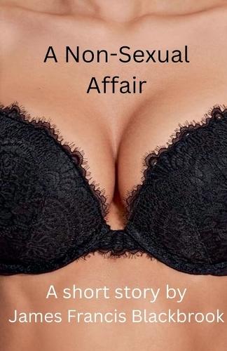 A Non-Sexual Affair