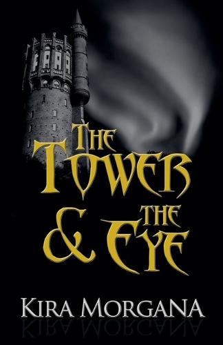 The Tower & The Eye: The Collection