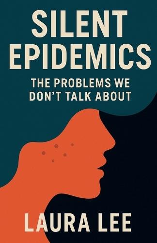 Silent Epidemics