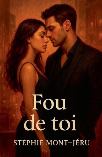 Fou de toi