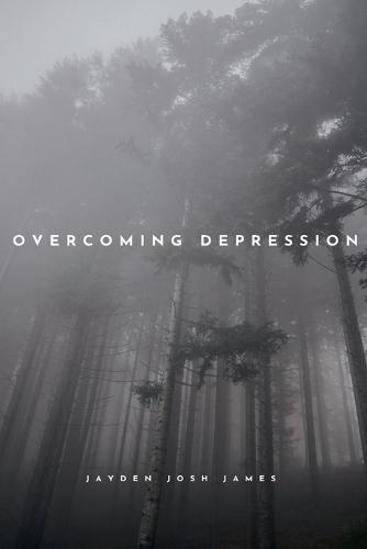 Overcoming Depression: Using Cognitive Behavioural Therapy and Evidence-Based Approaches