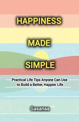 Happiness Made Simple