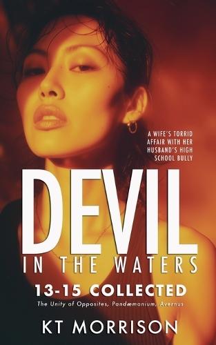 Devil in the Waters: Collected: Books Thirteen to Fifteen