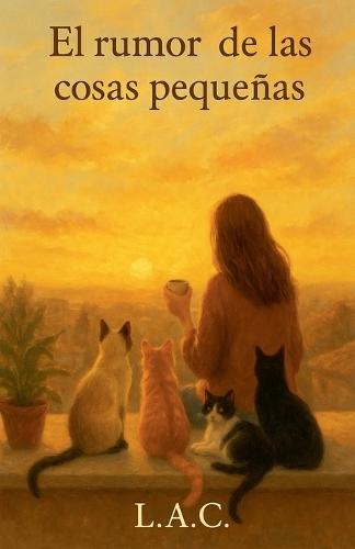 El rumor de las cosas pequeñas