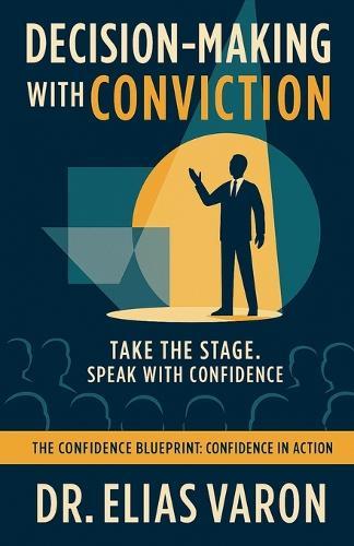 Decision-Making with Conviction