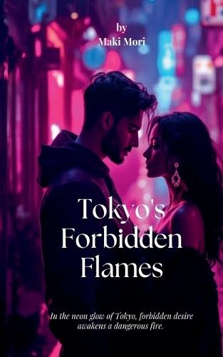 Tokyo's Forbidden Flames
