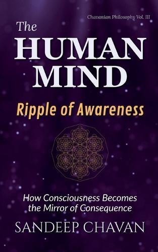 The Human Mind: Ripple of Awareness