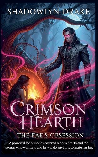 Crimson Hearth: The Fae's Obsession