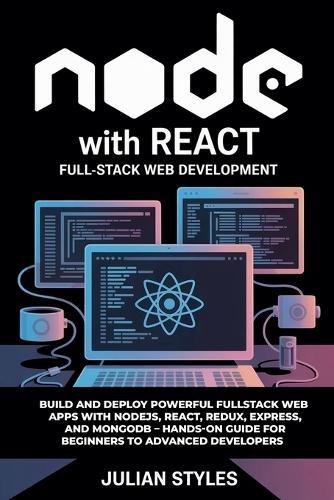 Node With React: Fullstack Web Development