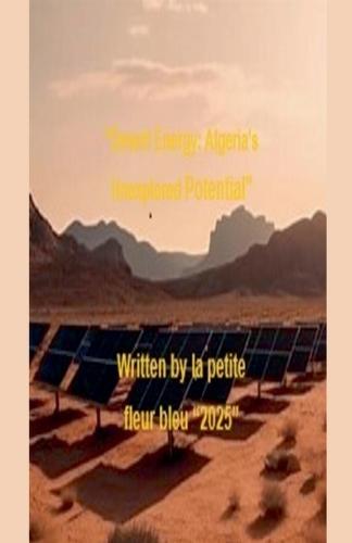 ""Desert Energy: Algeria's Unexplored Potential""