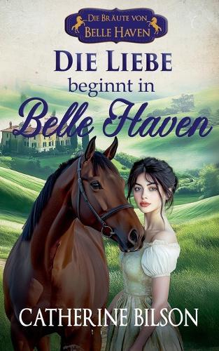 Die Liebe beginnt in Belle Haven