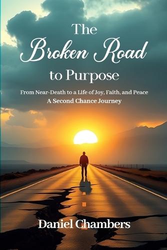 The Broken Road to Purpose