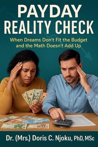 Payday Reality Check: When Dreams Don't Fit the Budget and the Math Doesn't Add Up